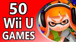 Топ-50 игр для Wii U (в алфавитном порядке)