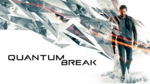Quantum Break