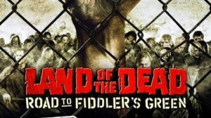 Land of the Dead: Road to Fiddler’s Green #2