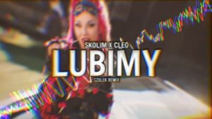 SKOLIM & CLEO - Lubimy (Szulek Remix) 2026