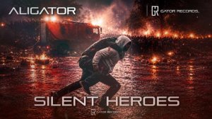 Aligator - Silent Heroes