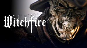 WitchFire. С русскими сабами.