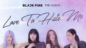 1080p_BLACKPINK_LOVE_TO_HATE_ME_RUS_COVER_BY_SONYAN