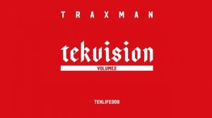 OSAKA - TRAXMAN Tekvision Volume2 (TEKLIFE009)