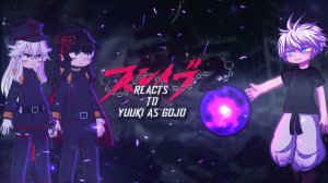 Chained Soldier React To Yuuki As Gojo | Part 2/2 | GN