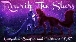 Rewrite The Stars - COMPLETE MAP (КОТЫ ВОИТЕЛИ МАП ПЕРЕЗАЛИВ)