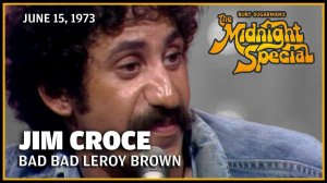 Jim Croce - Bad, Bad Leroy Brown (The Midnight Special 16.06.73)