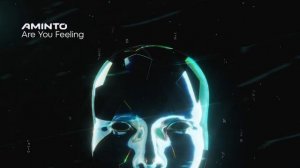 AMINTO - Are You Feeling