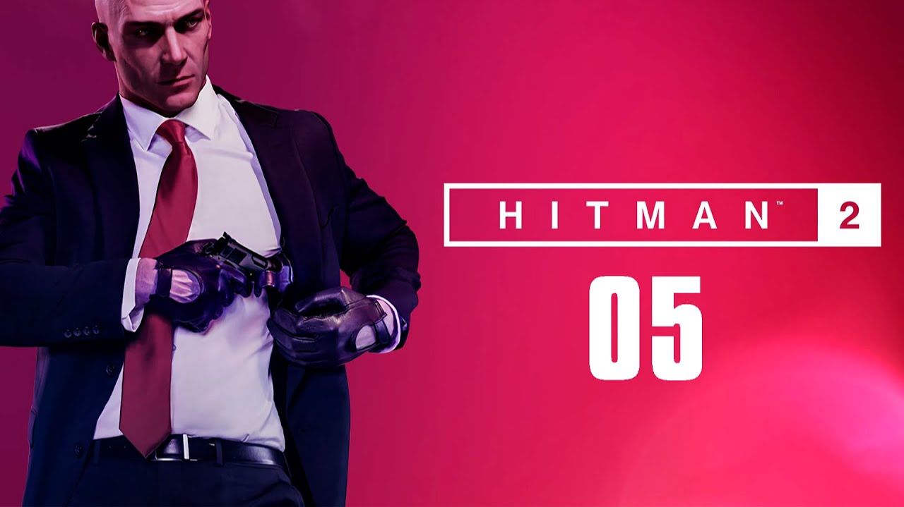 Hitman 2 - Часть 05