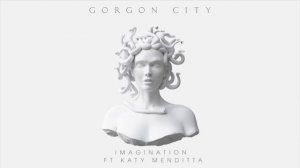 Gorgon City – Imagination ft. Katy Menditta