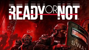Прохождение Ready Or Not