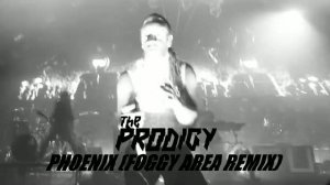 The Prodigy - Phoenix (Foggy Area Remix) (Unofficial Video) (2026)