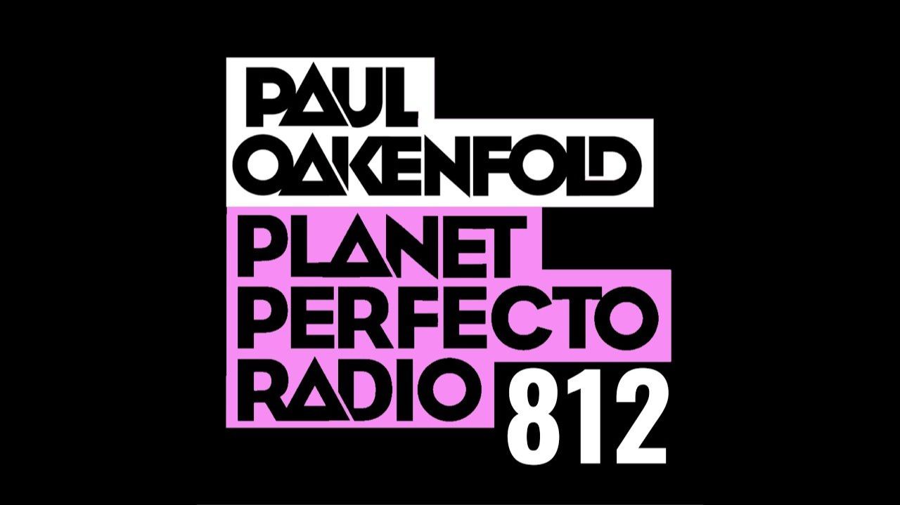 Planet Perfecto 812 ft. Paul Oakenfold