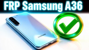 FRP Samsung A36 A366E 16 android✅