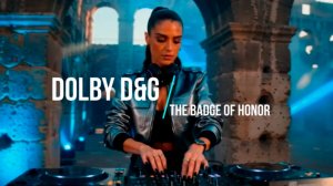 Dolby D&G - The Badge of Honor