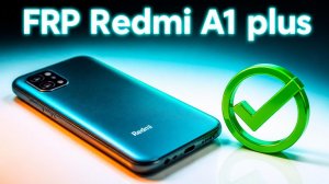 FRP Redmi A1 plus ✅