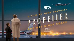 Пропеллер: Ночной рейс в один конец - Propeller One-Way Night Coach - Трейлер