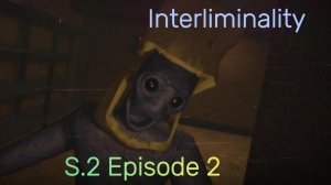 Interliminality Season 2 Episode 2 Full Gameplay | ROBLOX INTERLIMINALITY