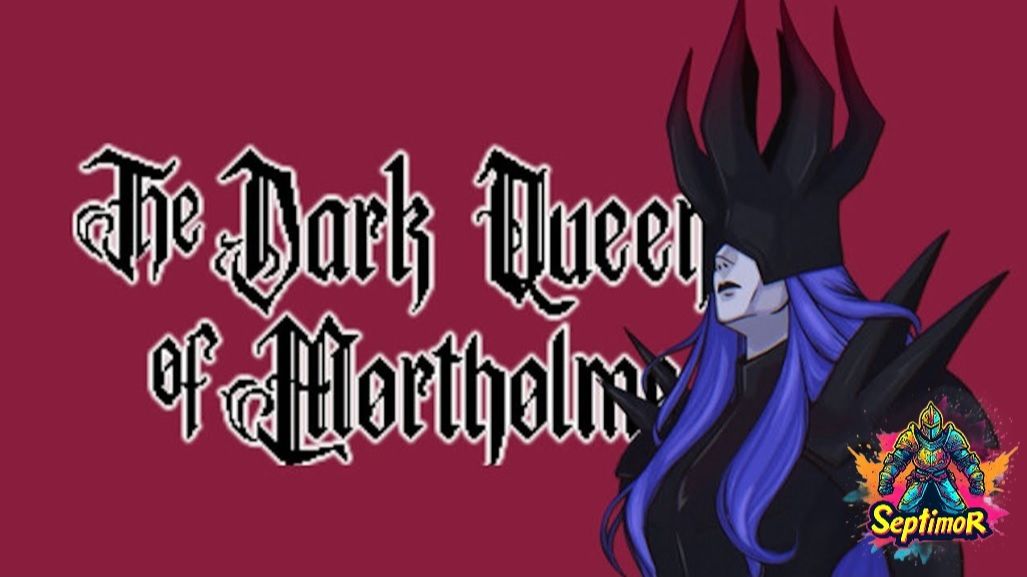 The Dark Queen of Mortholme - Прохождение.