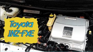 Двигатель Toyota Prius 1.5 (1NZ-FXE) - Есть Ли Жизнь После 200 тыс.км?