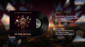 Ochre Signal - The Weight of Vanishing Light • 70s Psychedelic Prog Rock • Hi-Fi (Full Album)
