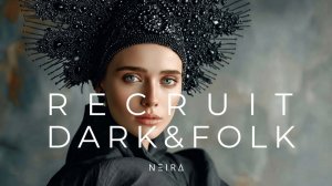 NEIRA - RECRUIT Military Folklore Archives Industrial Deep House & Slavic Bass 🪖