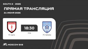 AFL26. South 2. Day 8. FC Ignis - FC Selesta