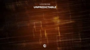LOOZBONE - Unpredictable (Official Audio)
