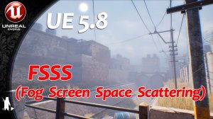 FSSS - Fog Screen Space Scattering (Experimental) | UE5.8