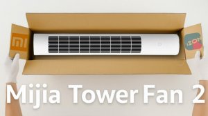 Обзор и распаковка колонного вентилятора Mijia Tower Fan 2 с Ozon | Умный вентилятор Xiaomi