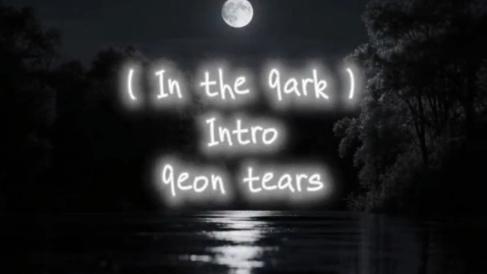 Intro(in the 9ark' 9eon tears смотреть онлайн