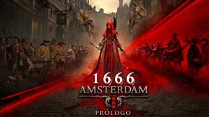 1666 Amsterdam (Prologue)