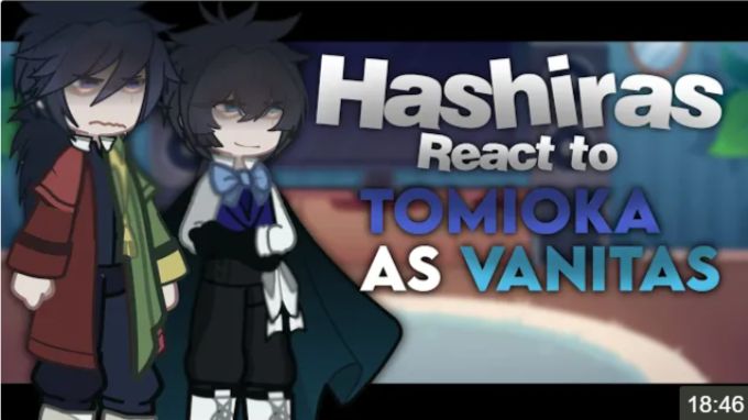 Hashiras React To Tomioka As Vanitas, No Ships, Kny X Vnc, 💗 смотреть онлайн