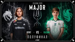 20.06.2026 | 20:00 | CS2 | Полуфинал | Team Spirit vs Team Falcons | IEM Cologne Major 2026