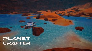 На планете вода! (The Planet Crafter) #7