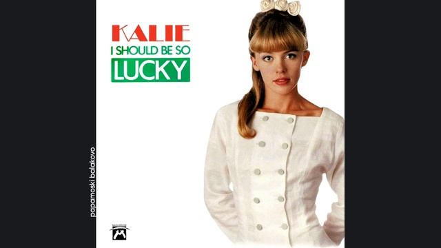 Kylie Minogue - I Should Be So Lucky, 1988 I Should Be So Lucky (papamoski balakovo)