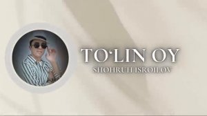 To‘lin oy - Shohruh Isroilov →
👤 Shohruh_Isroilov