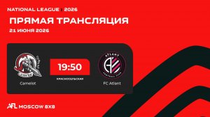 AFL26. National League. Day 8. Camelot - FC Atlant