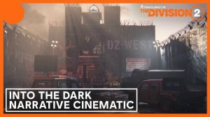 Тёмные зоны и угроза «Гиен»: Ubisoft показала релизный трейлер сезона «Во тьму» для The Division 2