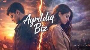Ayrıldıq biz (2026)