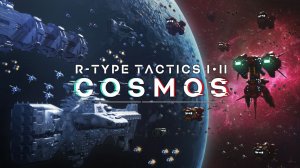 R-Type Tactics I • II Cosmos  - 46 минут геймплея