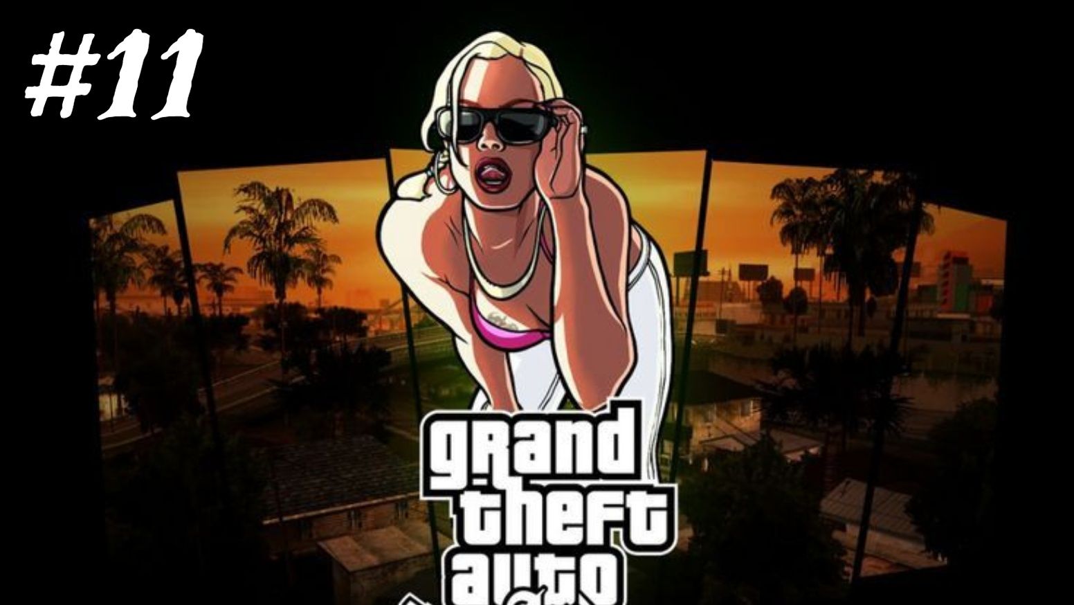 GTA San Andreas - Прохождение 11 смотреть онлайн