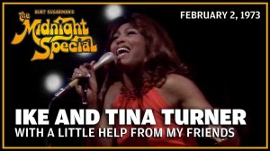 Tina Turner - With a Little Help from My Friends (The Midnight Special 2.02.73)