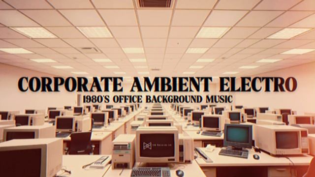 Corporate Ambient Electro - 1980's Office Background Music смотреть онлайн