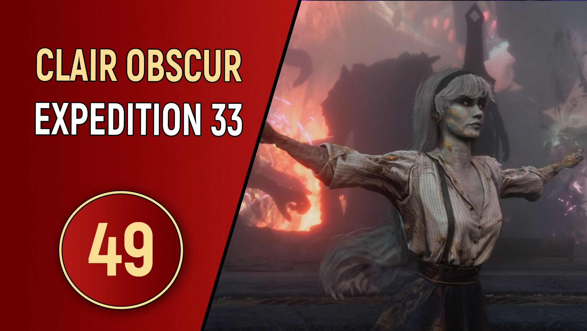 CLAIR OBSCUR EXPEDITION 33 - ЧАСТЬ 49 смотреть онлайн