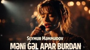 Məni gəl apar burdan (Duet Cover 2026)