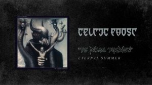 05 - Eternal Summer (CELTIC FROST)
