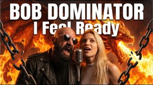 Bob Dominator - I feel ready (Official Video)
