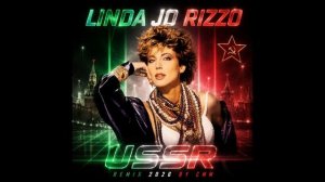 Linda Jo Rizzo — USSR (Cover Remix 2026 by CMM)