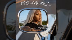 I Love Me, LOUD